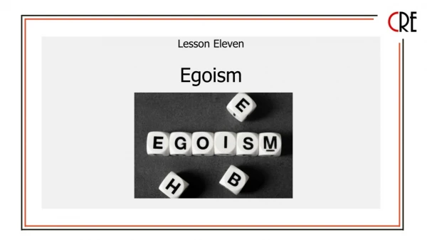 Lesson Eleven Egoism