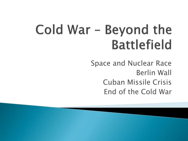 Cold War – Beyond the Battlefield