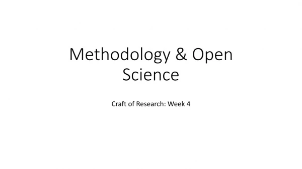 Methodology &amp; Open Science