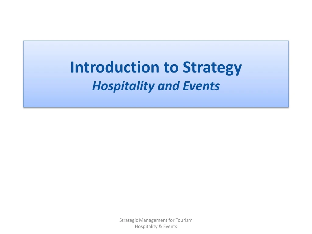 introduction to strategy hospitality and events