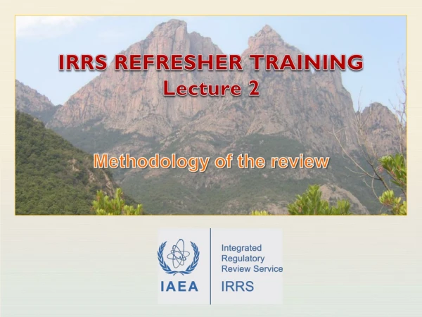 IRRS REFRESHER TRAINING Lecture 2