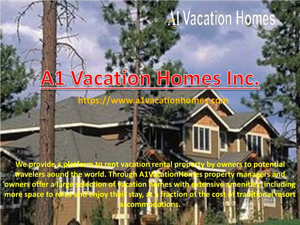 a1 vacation homes inc