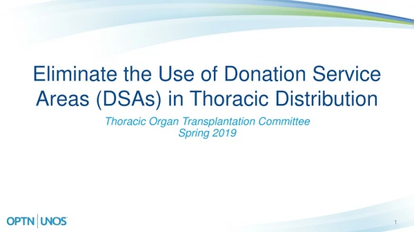 Eliminate the Use of Donation Service Areas (DSAs) in Thoracic Distribution
