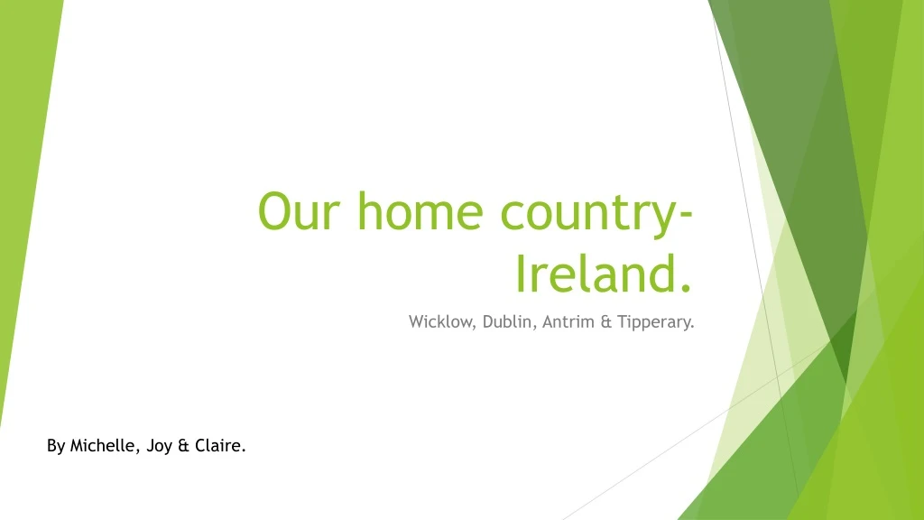 our home country ireland