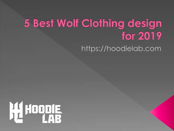 Top 5 Best Wolf Clothing design for 2019