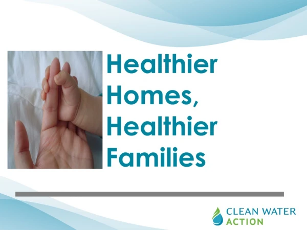 Healthier Homes, Healthier Families