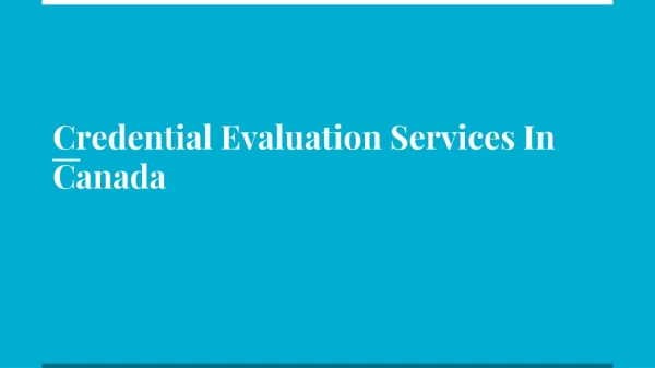 credential evaluation services in canada