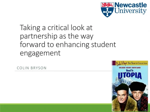 Taking a critical look at partnership as the way forward to enhancing student engagement