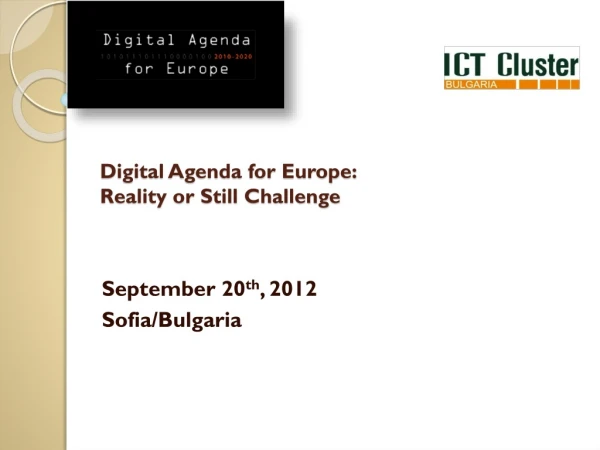 Digital Agenda for Europe: Reality or Still Challenge
