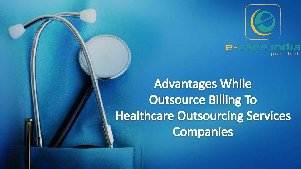 advantages while outsource billing to healthcare