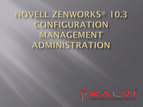 Novell ZENworks® 10.3 Configuration Management Administration