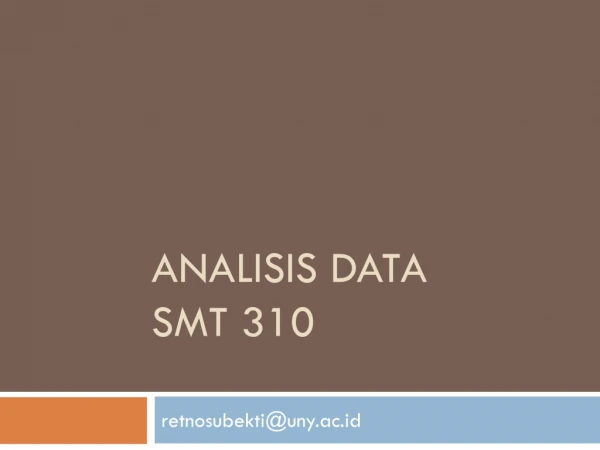 Analisis data SMT 310