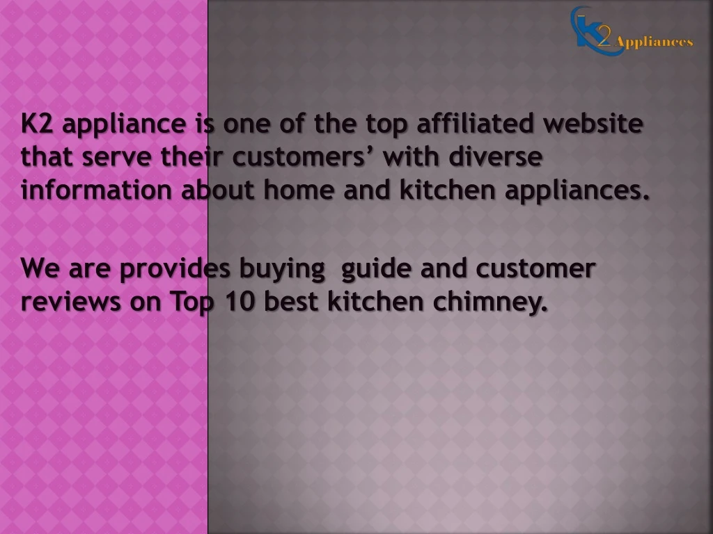 k2 appliance is one of the top affiliated website