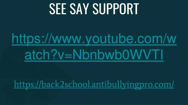 https://youtube/watch?v=Nbnbwb0WVTI https://back2school.antibullyingpro/
