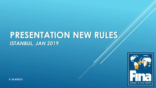 Presentation New Rules Istanbul, Jan 2019