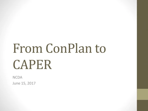 From ConPlan to CAPER