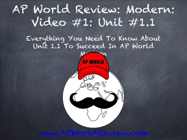AP World Review: Modern: Video #1: Unit #1.1