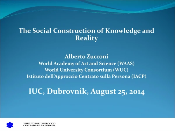 The Social Construction of Knowledge and Reality Alberto Zucconi