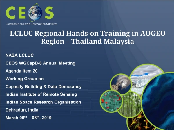 LCLUC Regional Hands-on Training in AOGEO R egion – Thailand Malaysia