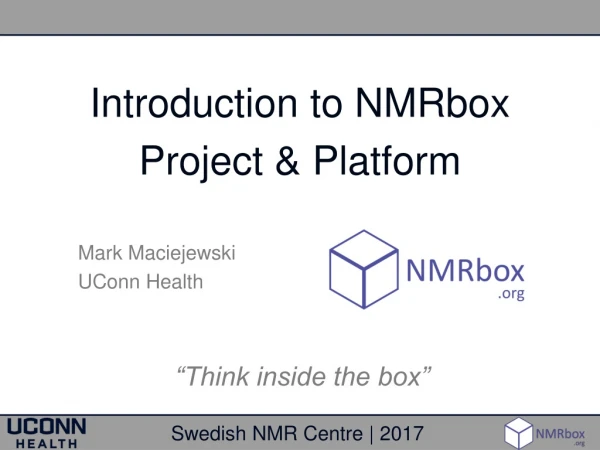 Introduction to NMRbox Project &amp; Platform