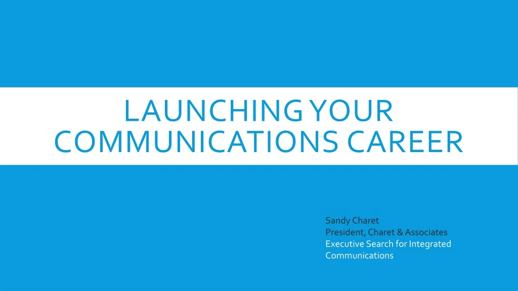 launching your communications career