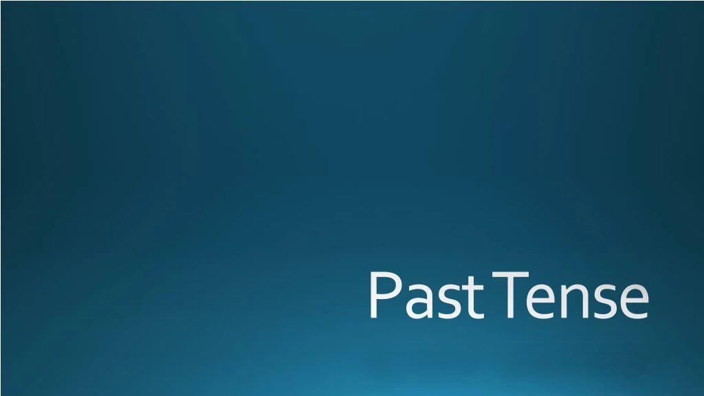 past tense