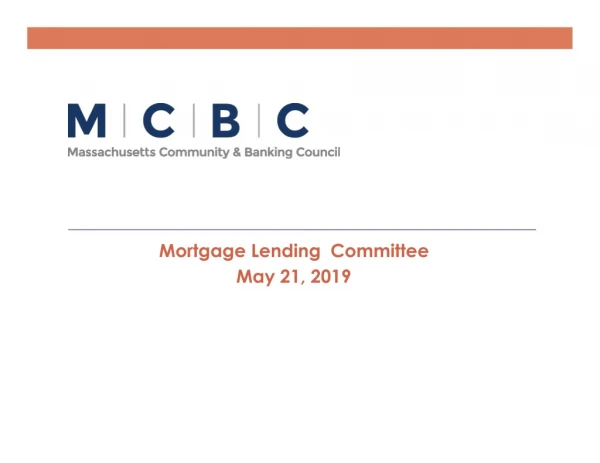 Mortgage Lending Committee May 21, 2019