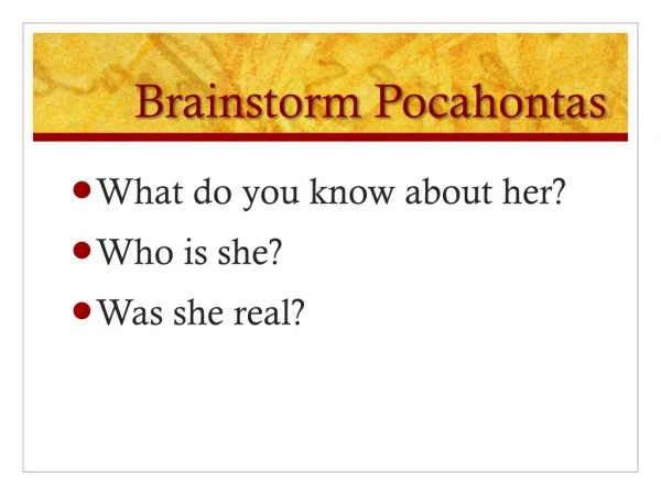 Brainstorm Pocahontas