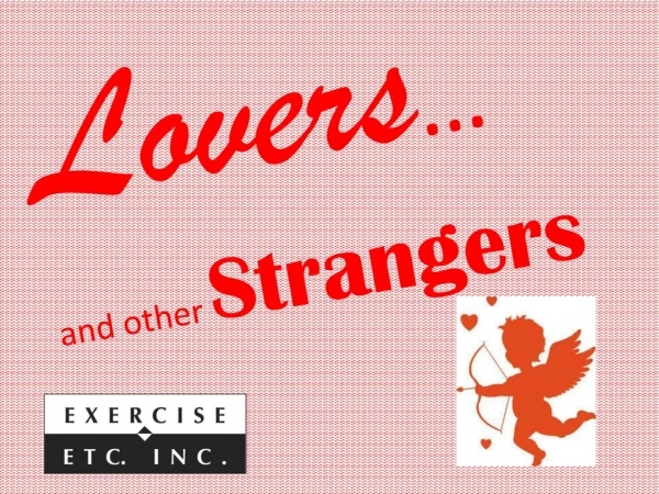 Lovers … and other Strangers