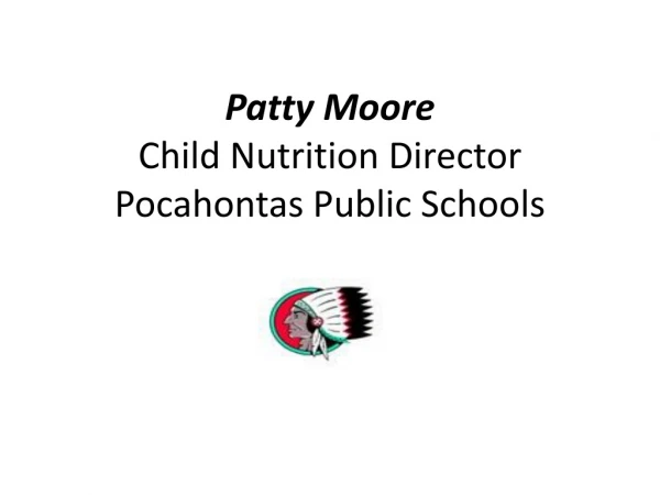 Patty Moore Child Nutrition Director Pocahontas Public Schools