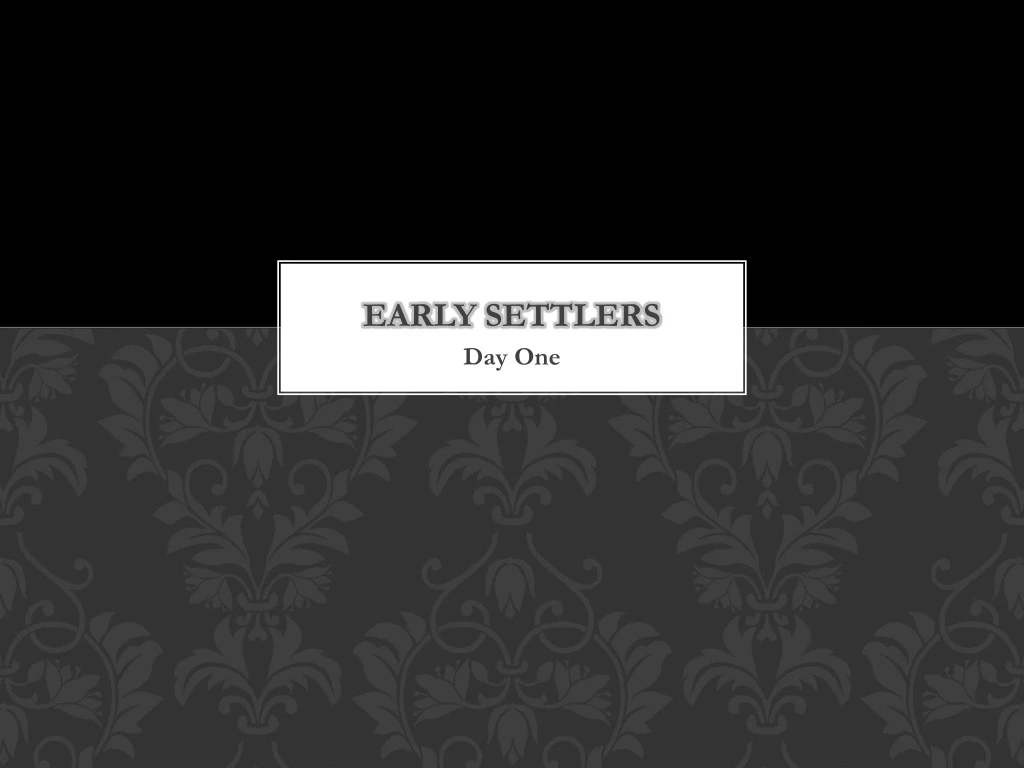 early settlers