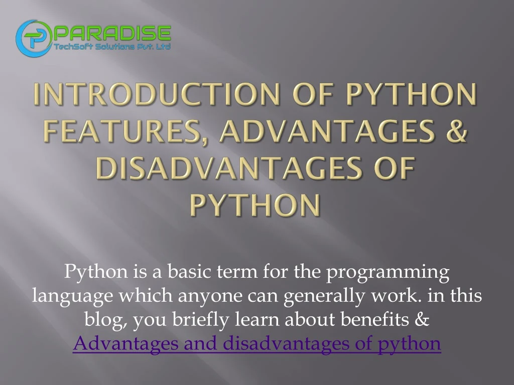 introduction of python features advantages disadvantages of python