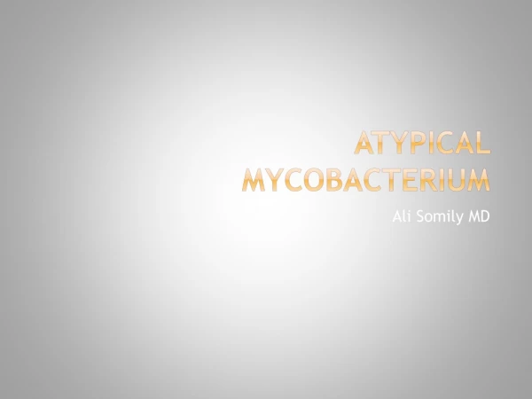 Atypical Mycobacterium