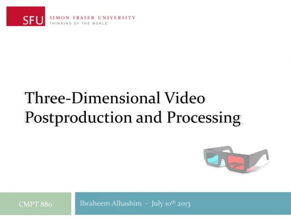 Three-Dimensional Video Postproduction and Processing