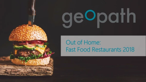 Out of Home: Fast Food Restaurants 2018