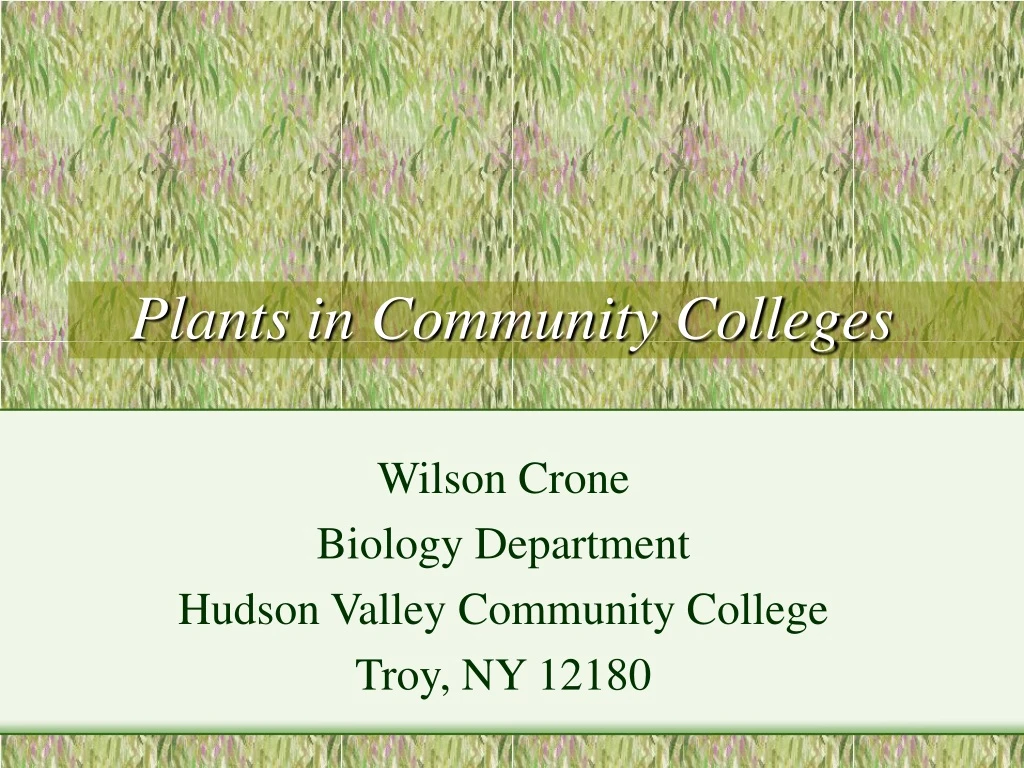plants in community colleges