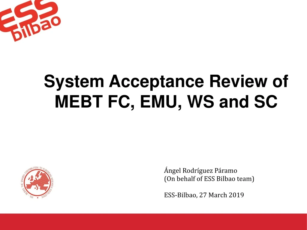 system acceptance review of mebt fc emu ws and sc