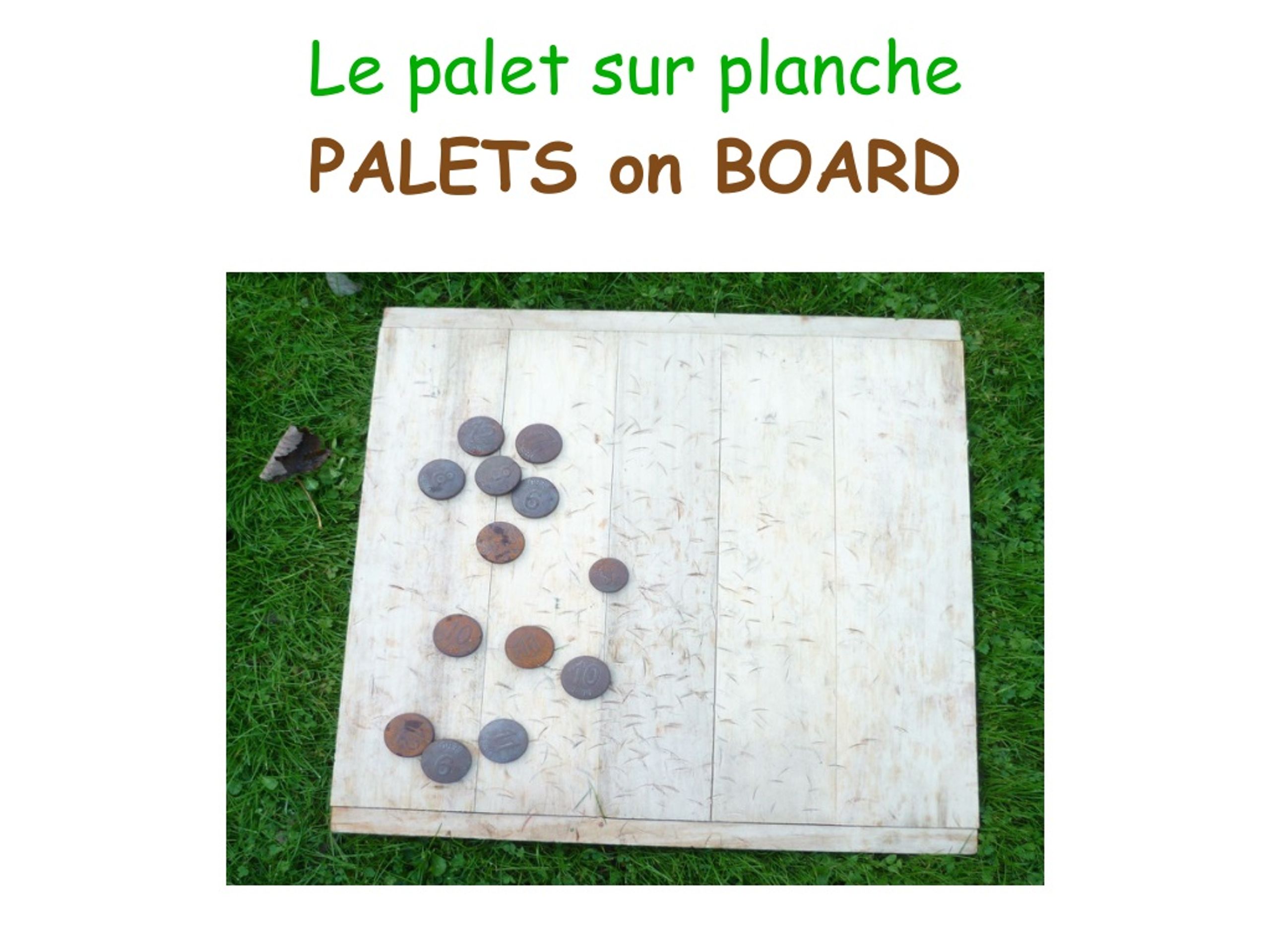 Le palet sur planche PALETS on BOARD - slide 1