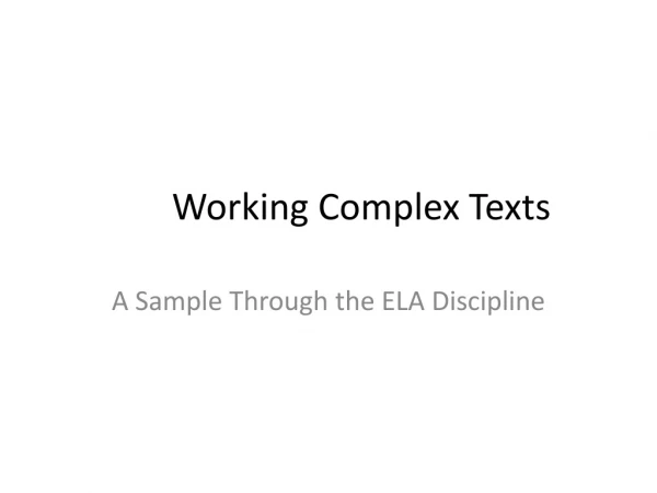 Working Complex Texts