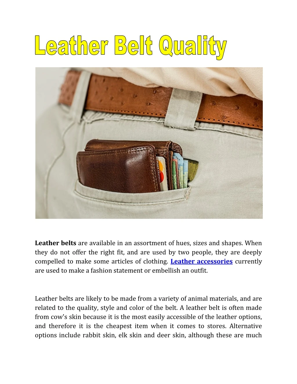 leather belts are available in an assortment
