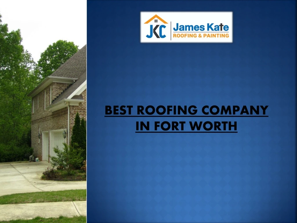 best roofing company in fort worth