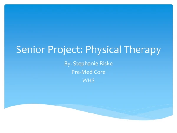 Senior Project: Physical Therapy