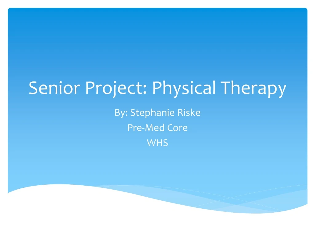senior project physical therapy