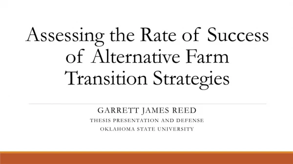Assessing the Rate of Success of Alternative Farm Transition Strategies