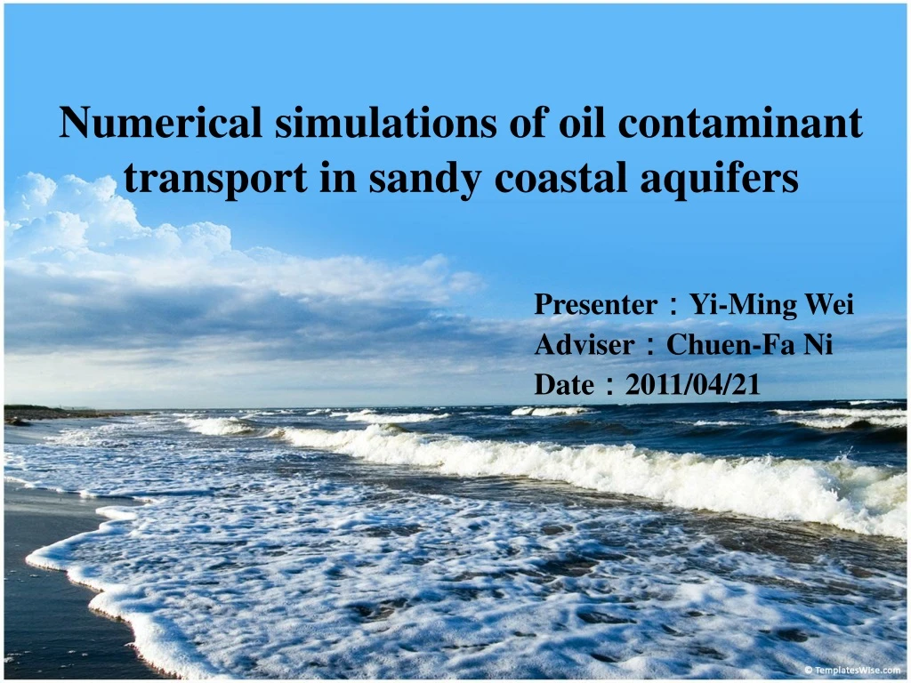 numerical simulations of oil contaminant transport in sandy coastal aquifers