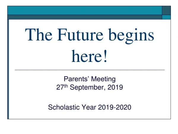 The Future begins here!