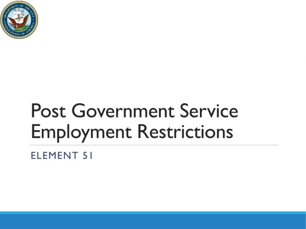 Post Government Service Employment Restrictions