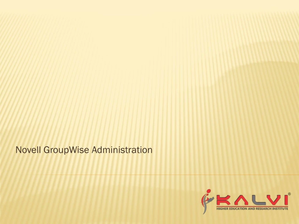 novell groupwise administration