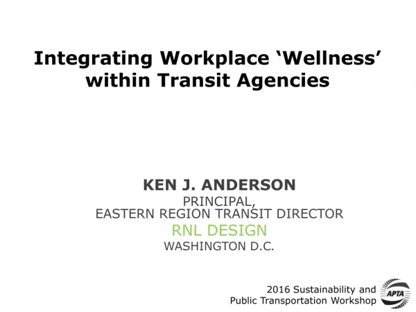 Integrating Workplace ‘Wellness’ within Transit Agencies