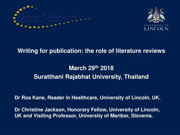 Writing for publication: the role of literature reviews March 29 th 2018